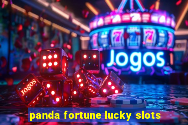 panda fortune lucky slots